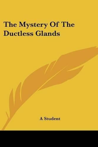 Cover image for The Mystery of the Ductless Glands