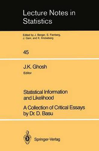 Cover image for Statistical Information and Likelihood: A Collection of Critical Essays by Dr. D. Basu