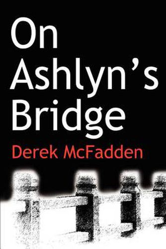 Cover image for On Ashlyn S Bridge