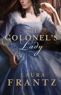 Cover image for The Colonel"s Lady - A Novel