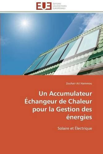 Cover image for Un Accumulateur  changeur de Chaleur Pour La Gestion Des  nergies