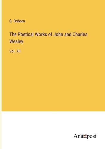 Cover image for The Poetical Works of John and Charles Wesley