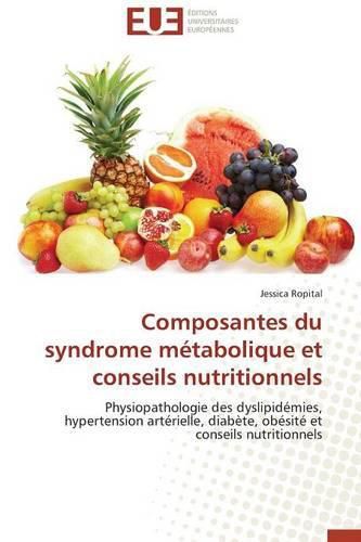 Cover image for Composantes du syndrome metabolique et conseils nutritionnels