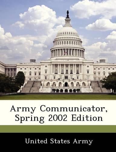 Army Communicator, Spring 2002 Edition