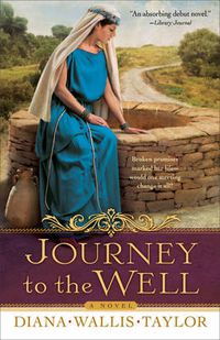 Cover image for Journey to the Well - A Novel