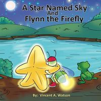 Cover image for A Star named Sky and Flynn the Firefly