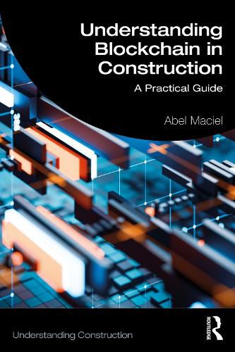 Cover image for Understanding Blockchain in Construction