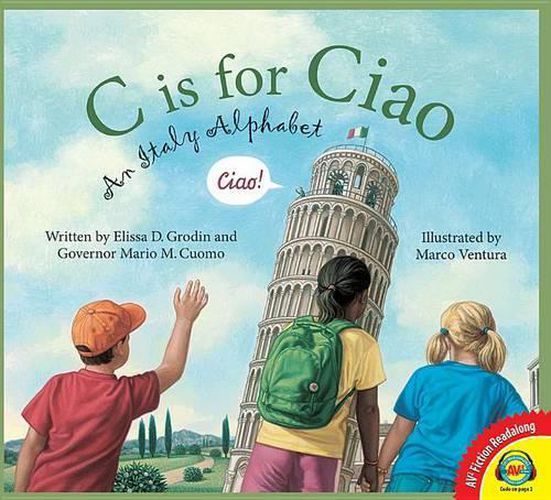 Cover image for C Is for Ciao: An Italy Alphabet