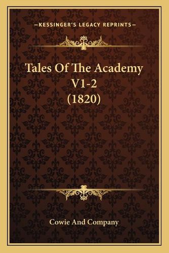 Cover image for Tales of the Academy V1-2 (1820)