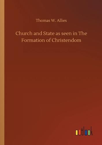 Church and State as seen in The Formation of Christendom