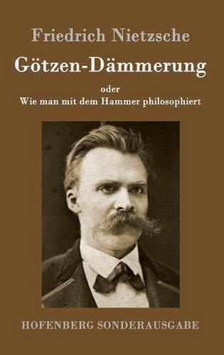 Cover image for Goetzen-Dammerung: oder Wie man mit dem Hammer philosophiert