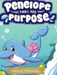 Cover image for Penelope Finds Her Purpose