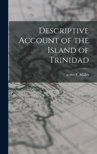 Cover image for Descriptive Account of the Island of Trinidad