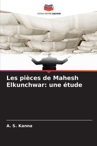 Cover image for Les pieces de Mahesh Elkunchwar