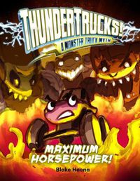 Cover image for Maximum Horsepower!: A Monster Truck Myth