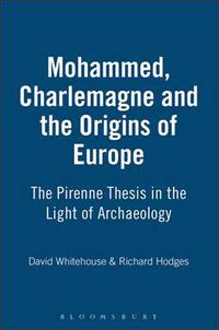Cover image for Muhammad, Charlemagne and the Origins of Europe