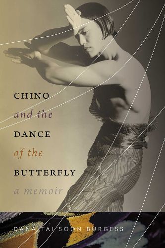 Cover image for Chino and the Dance of the Butterfly: A Memoir