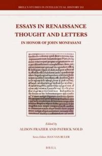 Cover image for Essays in Renaissance Thought and Letters: In Honor of John Monfasani