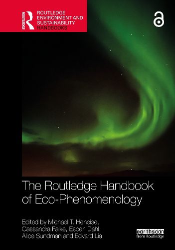 Cover image for The Routledge Handbook of Eco-Phenomenology