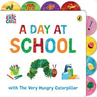 Cover image for A Day at School with The Very Hungry Caterpillar