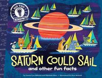 Cover image for Saturn Could Sail: and other fun facts