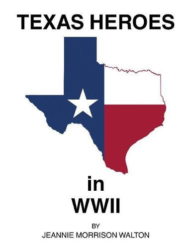 Cover image for Texas Heroes in Wwii