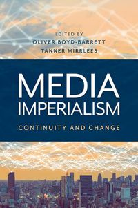 Cover image for Media Imperialism: Continuity and Change