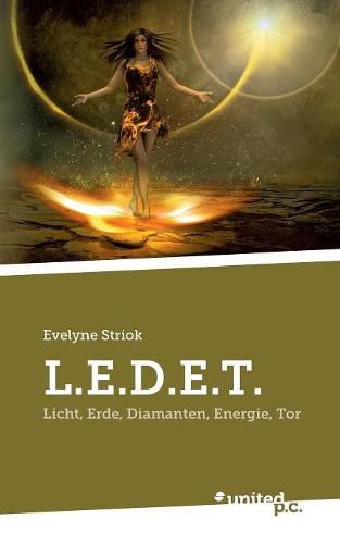 Cover image for L.E.D.E.T.: Licht, Erde, Diamanten, Energie, Tor