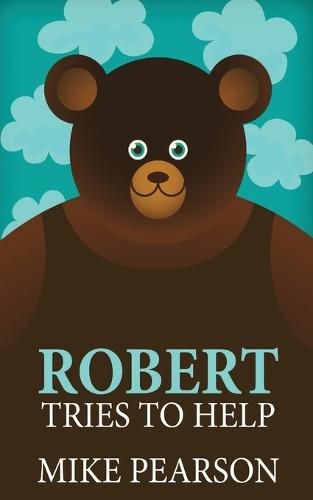 Cover image for Robert Tries To Help