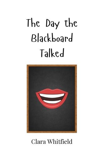 Cover image for The Day the Blackboard Talked