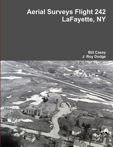 Cover image for Aerial Surveys Flight 242 Lafayette, Ny