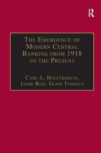 Cover image for The Emergence of Modern Central Banking from 1918 to the Present