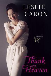 Cover image for Thank Heaven: A Memoir