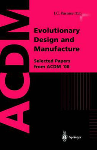 Cover image for Evolutionary Design and Manufacture: Selected Papers from ACDM '00