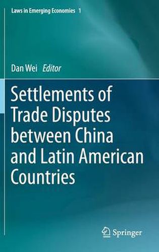 Cover image for Settlements of Trade Disputes between China and Latin American Countries