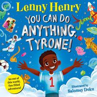 Cover image for You Can Do Anything, Tyrone!