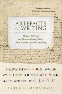 Cover image for Artefacts of Writing: Ideas of the State and Communities of Letters from Matthew Arnold to Xu Bing