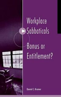 Cover image for Workplace Sabbaticals -- Bonus or Entitlement?