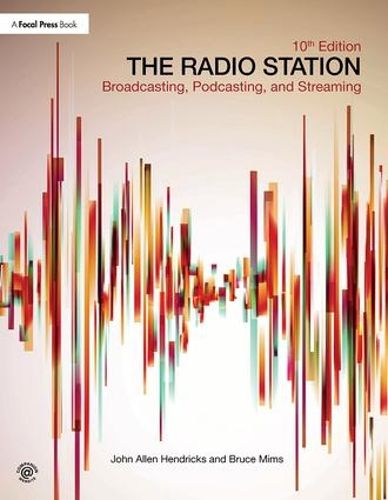 Cover image for The Radio Station: Broadcasting, Podcasting, and Streaming