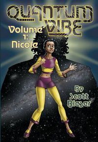 Cover image for Quantum Vibe Volume 1: Nicole