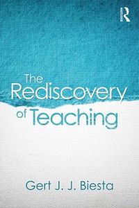 Cover image for The Rediscovery of Teaching