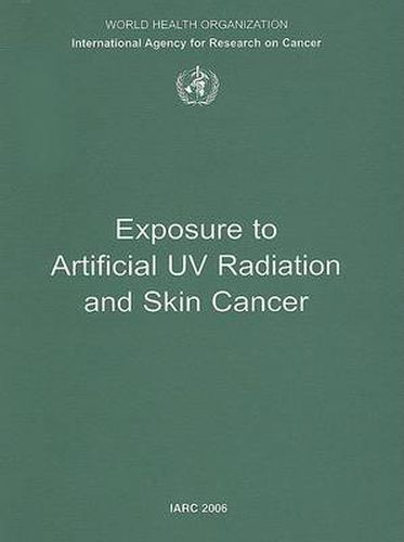 Cover image for Exposure to Artificial UV Radiation and Skin Cancer: IARC Working Group Reports