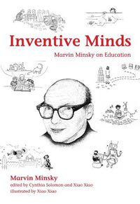 Cover image for Inventive Minds: Marvin Minsky on Education