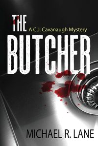 Cover image for The Butcher (A C. J. Cavanaugh Mystery)