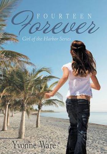 Cover image for Fourteen Forever: Girl of the Harbor Series