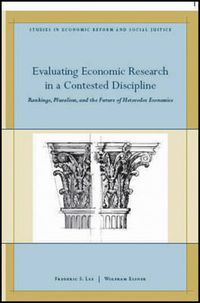 Cover image for Evaluating Economic Research in a Contested Discipline: Ranking, Pluralism, and the Future of Heterodox Economics