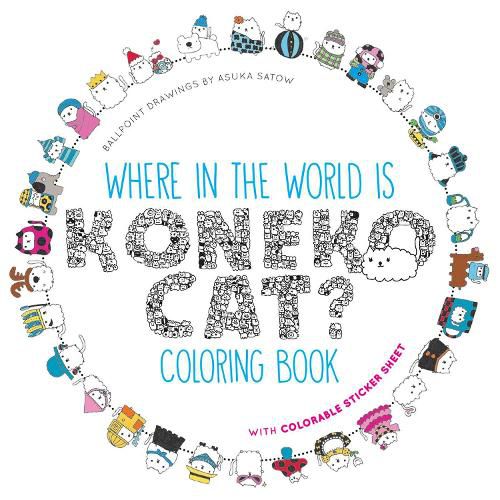 Cover image for Where in the World is Koneko Cat?: A Seek and Find Coloring Adventure Book