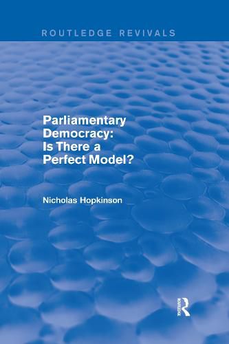 Cover image for Parliamentary Democracy: Is There a Perfect Model?: Is There a Perfect Model?