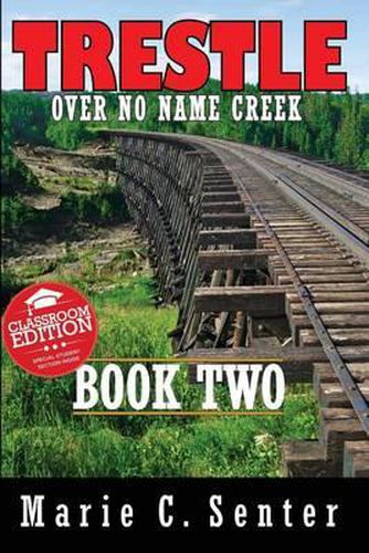 Cover image for Trestle Over No Name Creek - Book Two