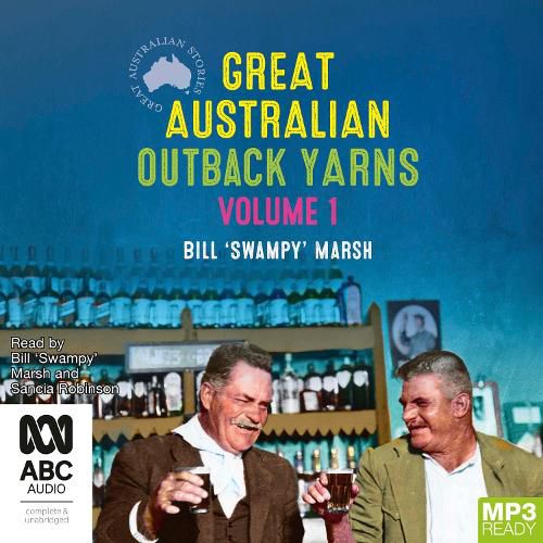 Great Australian Outback Yarns: Volume 1